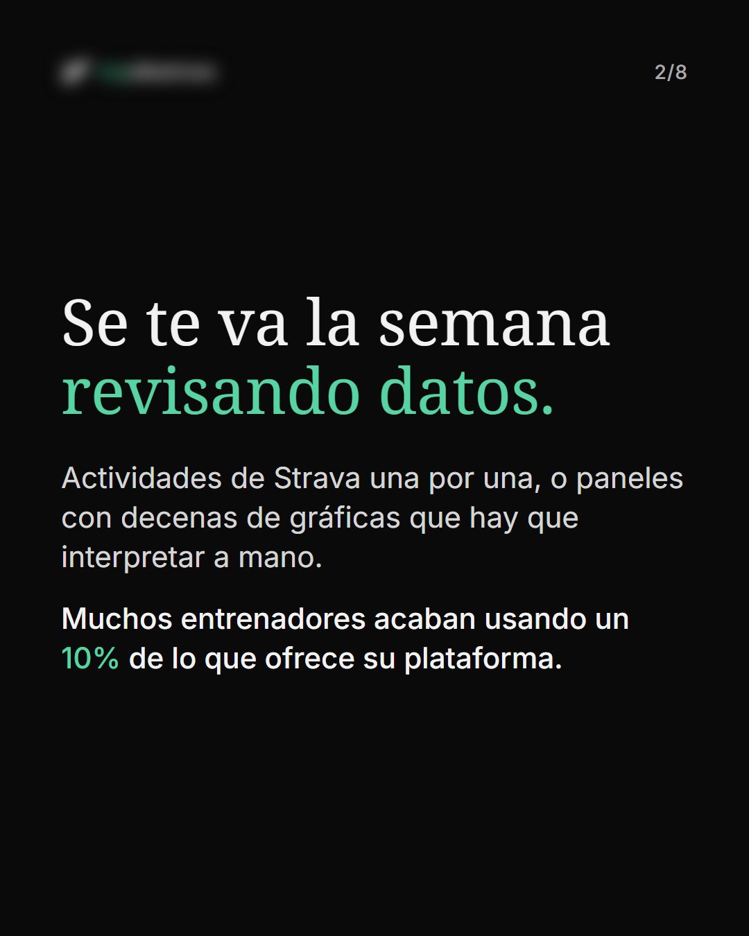 Placa 2 del carrusel: se te va la semana revisando datos